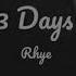 3 Days Rhye Lyric Video