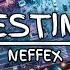 NEFFEX Destiny