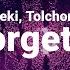 NUEKI TOLCHONOV FORGET IT
