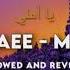 YA RAJAEE MY HOPE SLOWED AND REVERB MUHAMMAD AL MUQIT RABIUL RHMN