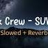 Suwung Aku Bingung Kowe Bingung Heyek Crew Slowed Reverb