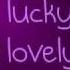 I M So Lucky Lucky Lyrics