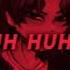 EPITXME Xaduma UH HUH Slowed