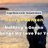 Cuplikan Lirik Terjemahan Nothing S Gonna Change My Love For You Dari George Benson
