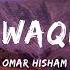 Surah Al Waqiah Be Heaven Omar Hisham سورة الواقعة