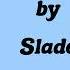 Run Runaway Lyrics Slade Correct Lyrics