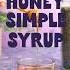 Easy Lavender Honey Simple Syrup