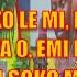 KOKORO ALATE EMI NI MO KOLE MI KI SE YAWO MI IRO LO PA O EMI NI MO KOLE KI SOKO MI