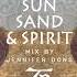 Sun Sand Spirit Oriental Organic House Journey TIBETANIA MUSIC