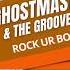 GhostMasters The GrooveBand Rock Ur Body Extended Mix 2023