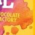 CHARLIE And The CHOCOLATE FACTORY By ROALD DAHL Full Audio Book