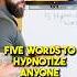 5 Hypnotic Words That Control Minds Hypnoticwords Subconsciousmind Mindcontrol