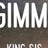 King Sis Come Gimme Love Lyrics