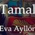 El Tamalito Eva Ayllón