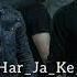 Emo Band Har Ja Ke Bashi