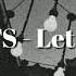 BTS Let Go Slowed Reverb