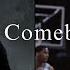 The COMEBACK