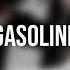 Gasoline By Johnny Laurelli Cover Halsey Traducción Español