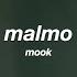 Mook Malmo Lyrics Letra