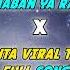 DJ Marhaban Ya Ramadhan X DJ Kun Anta Full Songs Viral Tiktok 2022 DJ Kiky Rmx