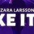 Kygo Like It Is Lyrics Ft Zara Larsson Tyga